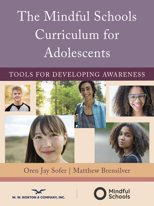 Title details for The Mindful Schools Curriculum for Adolescents by Oren Jay Sofer - Wait list